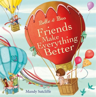 Belle & Boo Friends Make Everything Better Book