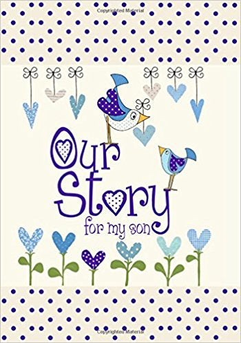 Our Story For My Son Journal