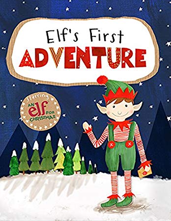 Elf's First Adventure Christmas Story Book