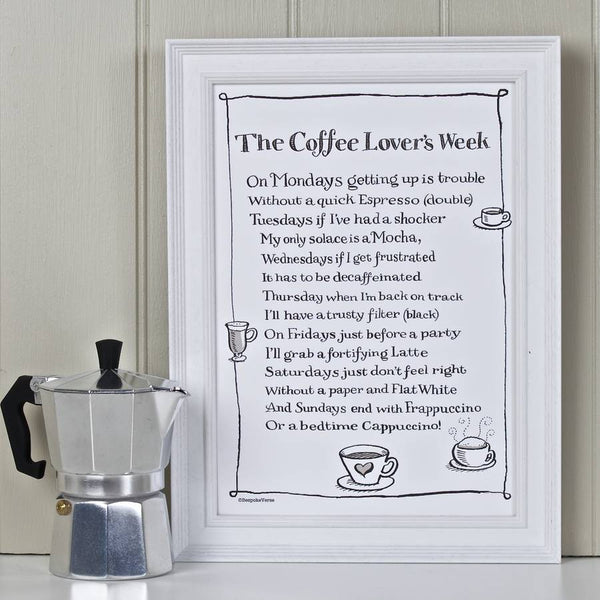 'The Coffee Lover's Week' Poem Print