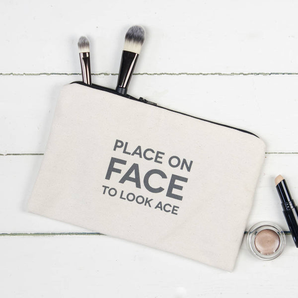 Place On Face To Look Ace Make Up Pouch