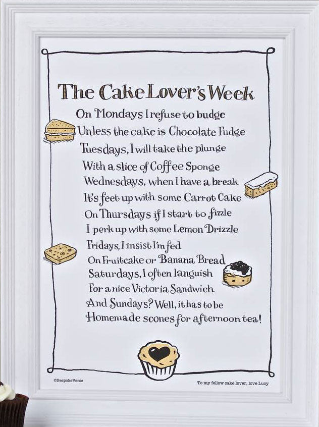 'The Cake Lover's Week' Poem Print