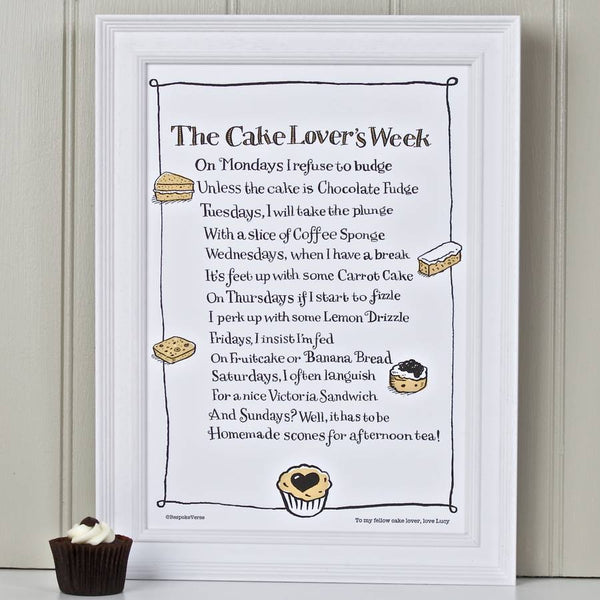 'The Cake Lover's Week' Poem Print